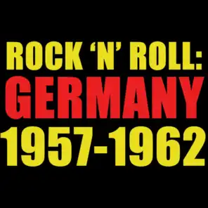 Rock 'n' Roll: Germany 1957-1962