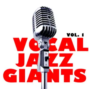 Vocal Jazz Giants, Vol. 1