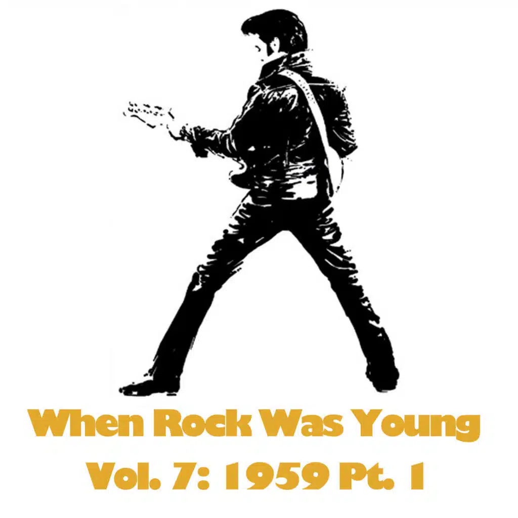 When Rock Was Young, Vol. 7: 1959 Pt. 1