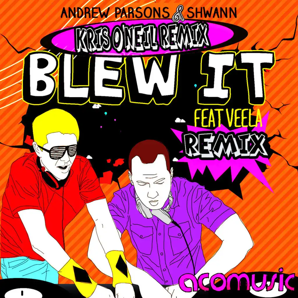 Blew It (Kris O'Neil Remix)
