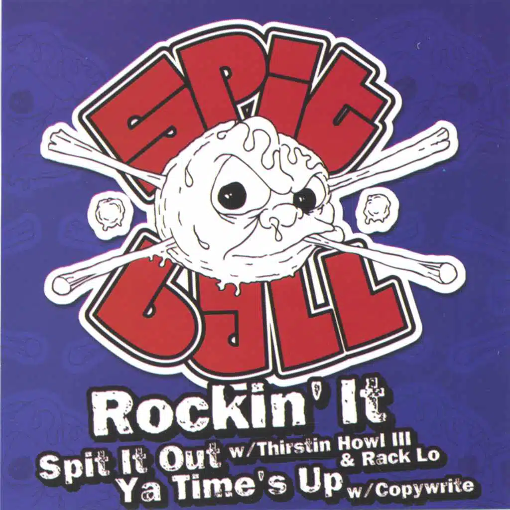 Rockin It / Spit It Out / Times Up -5