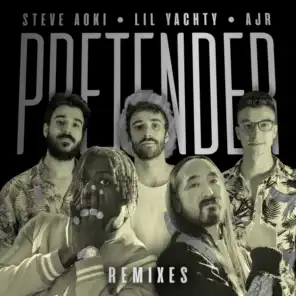 Pretender (Remixes) [feat. Lil Yachty & AJR]