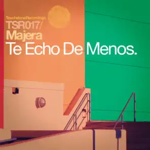 Te Echo De Menos (Original Mix)
