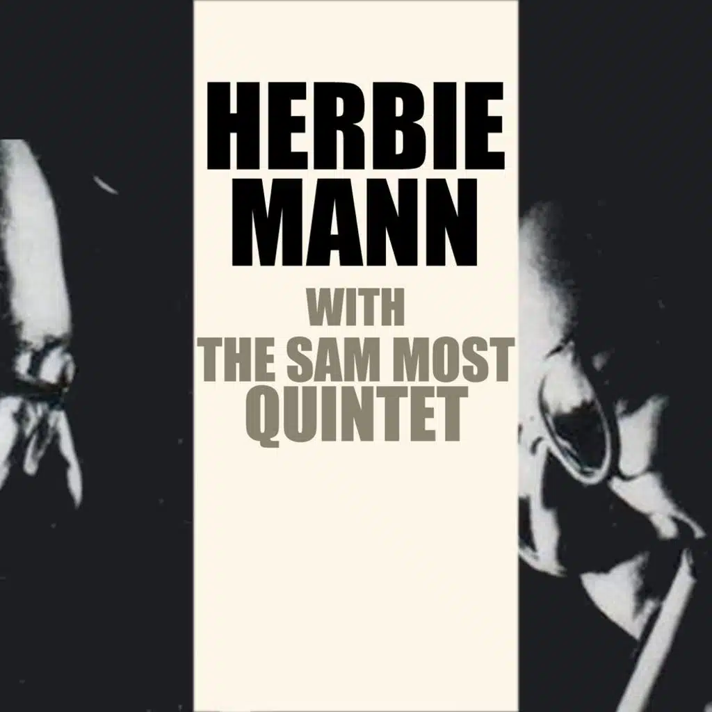 Herbie Mann With the Sam Most Quintet