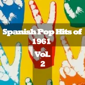 Spanish Pop Hits of 1961, Pt. 2
