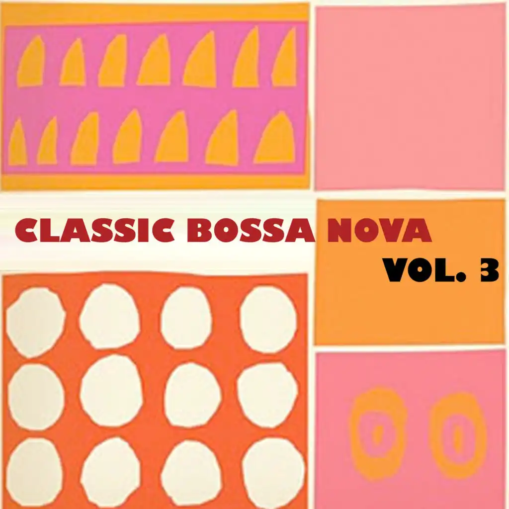 Classic Bossa Nova, Vol. 3