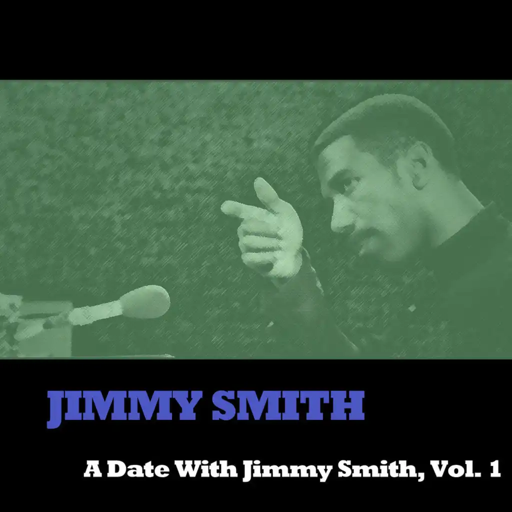 A Date With Jimmy Smith, Vol. 1