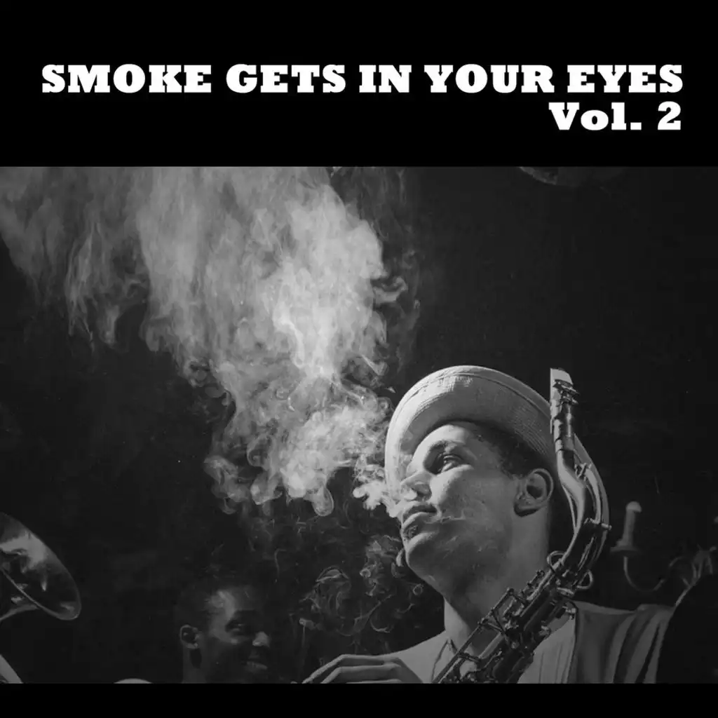 Smoke Gets in Your Eyes, Vol. 2