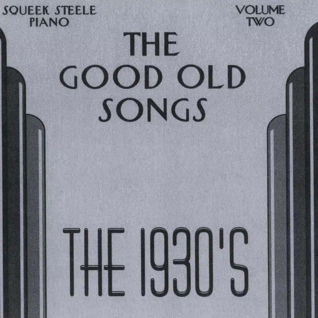 The Good Old Songs: The 1930s, Vol. 2