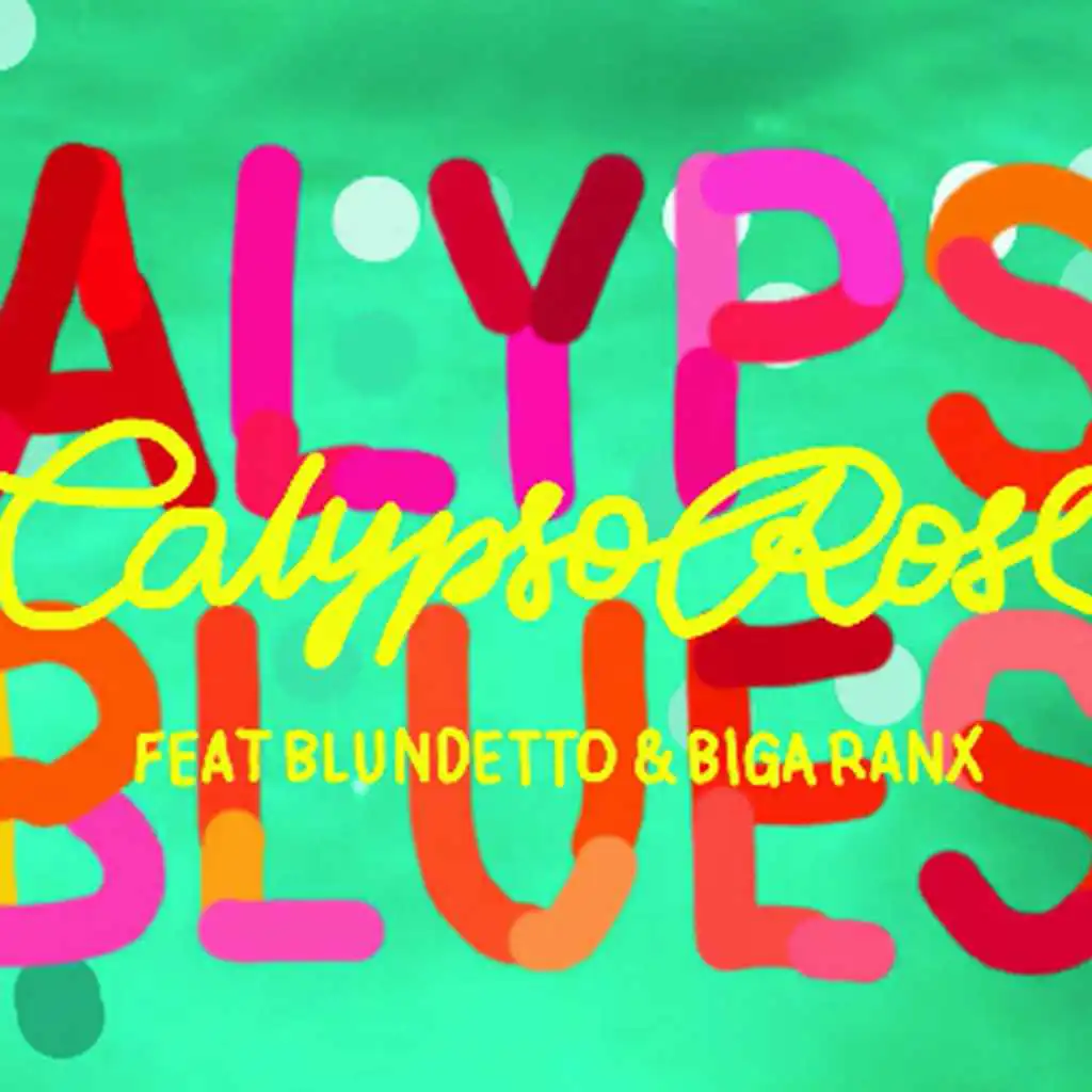 Calypso Blues (feat. Blundetto & Biga Ranx)