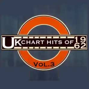 UK Chart Hits Of 1962, Vol. 3