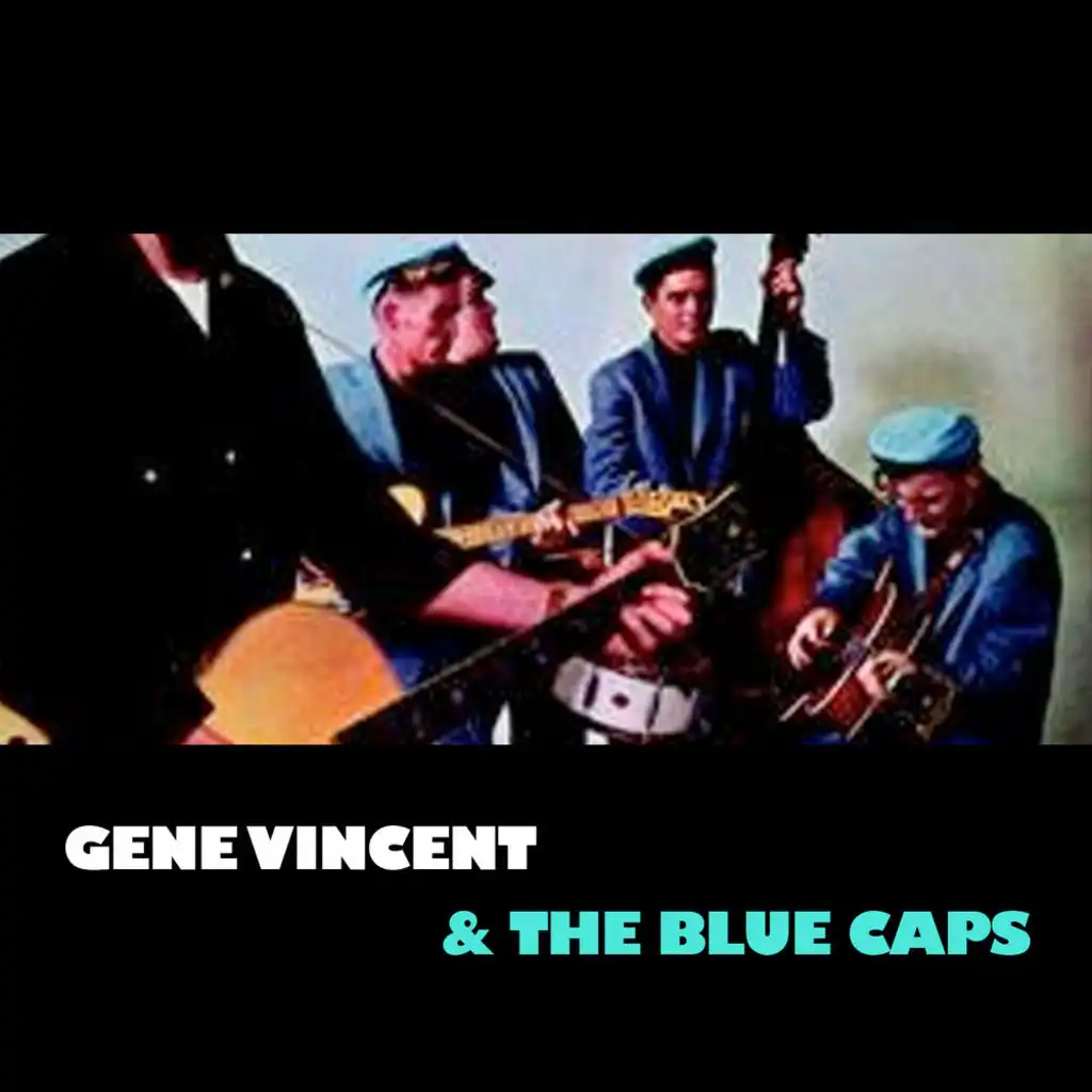 Gene Vincent & The Blue Caps