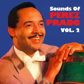 Sounds Of Perez Prado, Vol. 2