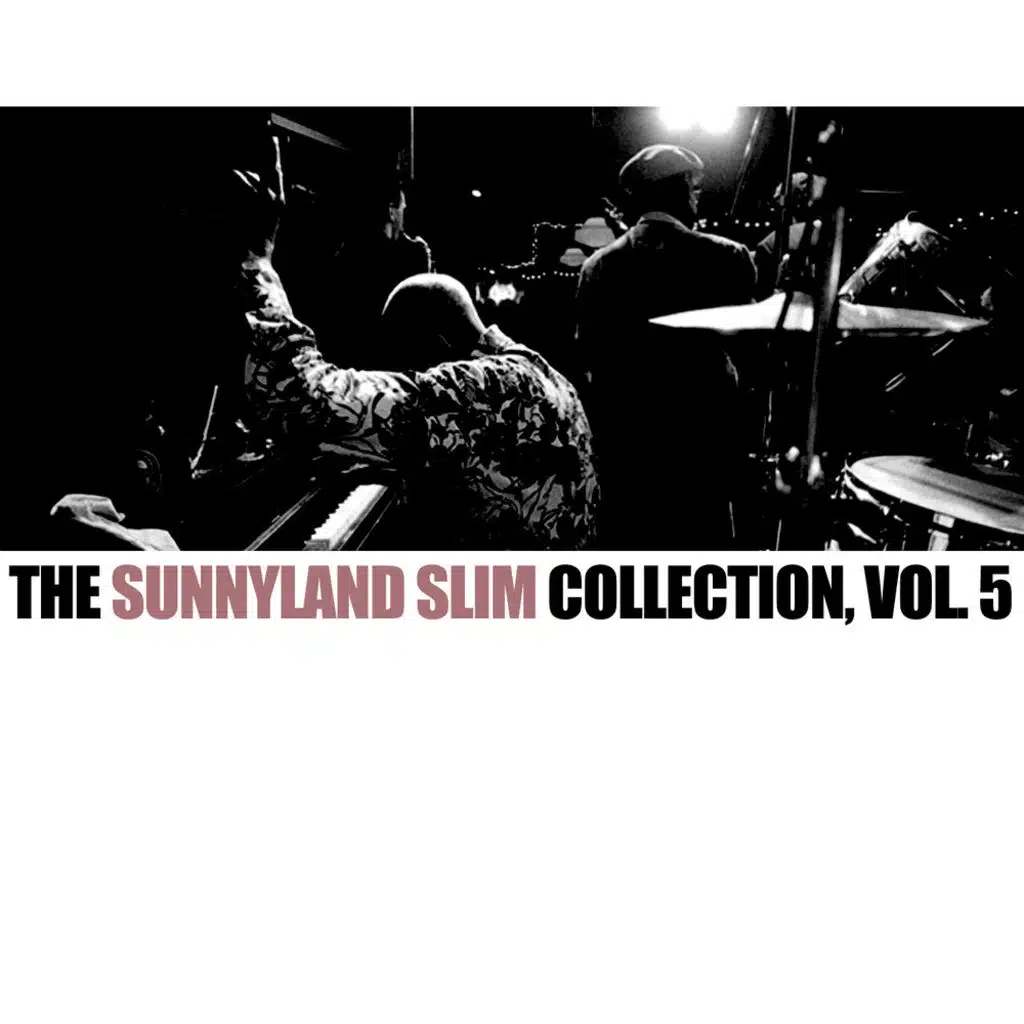The Sunnyland Slim Collection, Vol. 5
