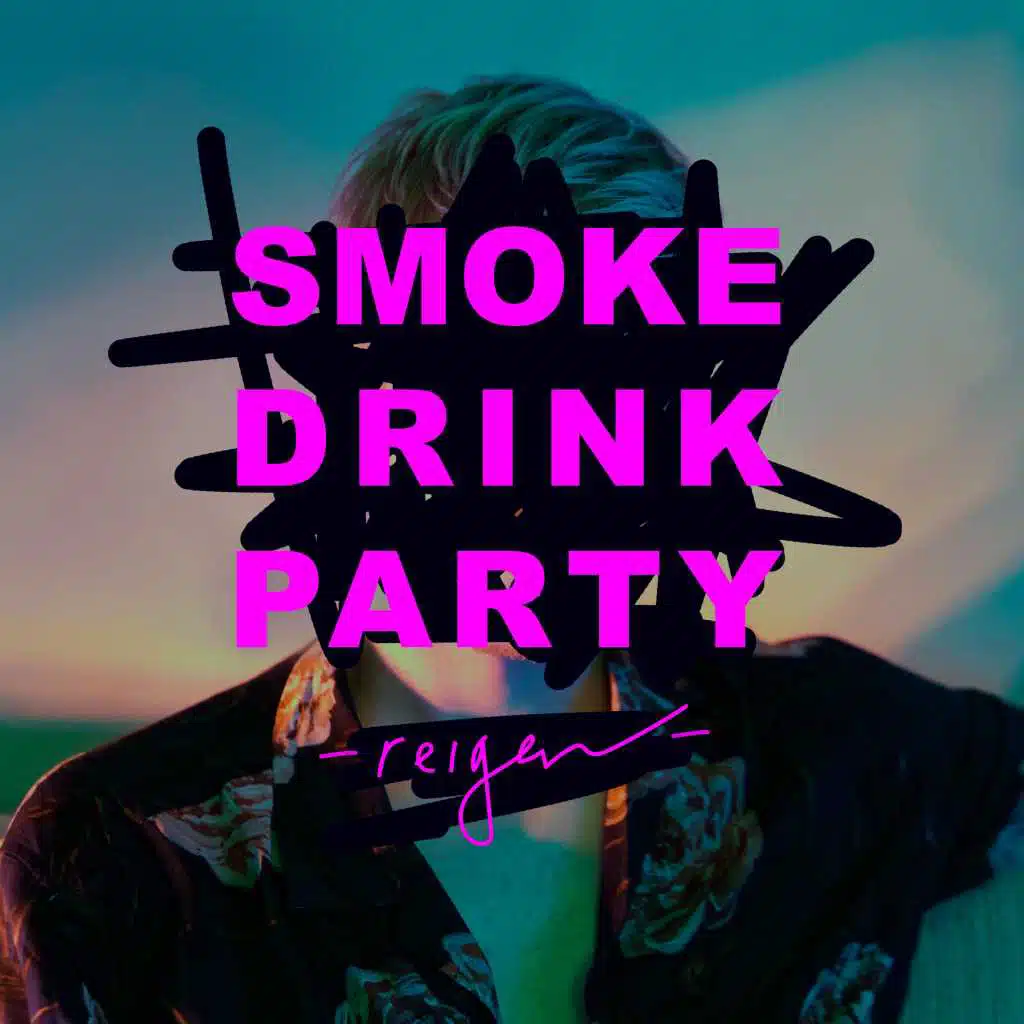 Smoke Drink Party (Swipe Right Remix)