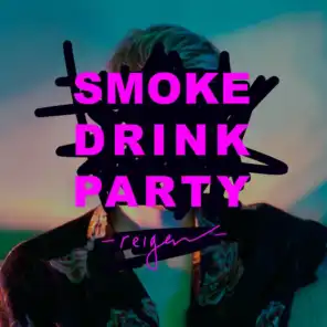 Smoke Drink Party (Remixes)