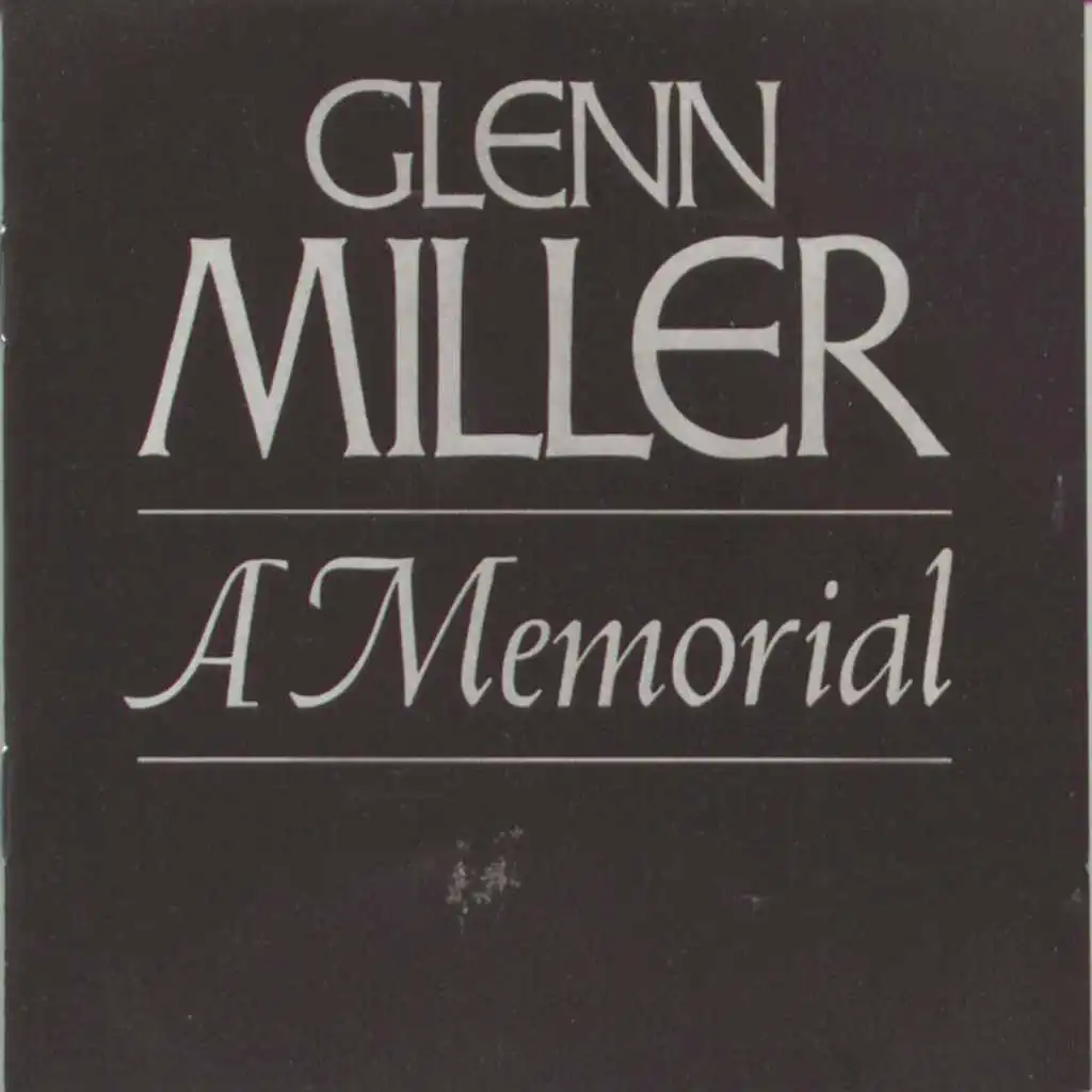 Glenn Miller--A Memorial (1944-1969)