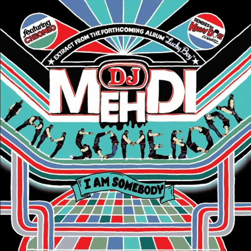 I Am Somebody (feat. Chromeo) (Kenny Dope Old Skool Remix)