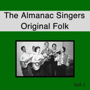 The Almanac Singers Original Folk Vol. 1