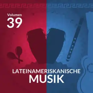 Lateinameriskanische Musik (Volume 39)