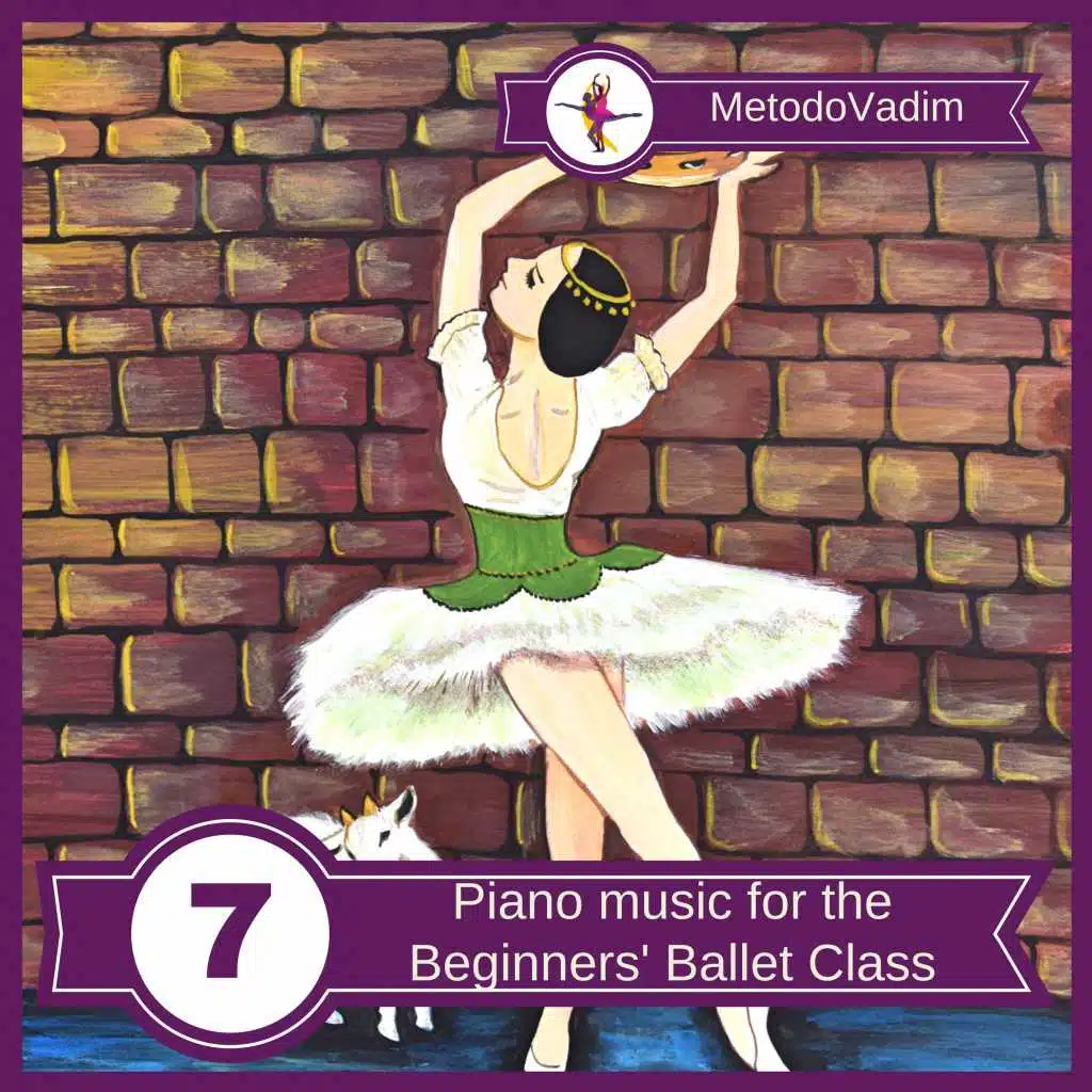 Piano music for the Beginners' Ballet Class, Vol. 7