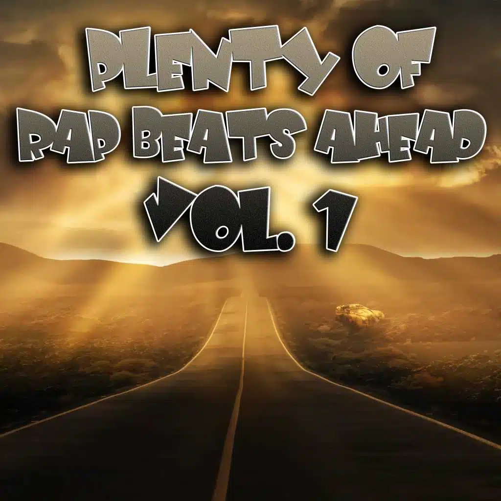 Plenty of Rap Beats Ahead, Vol. 1