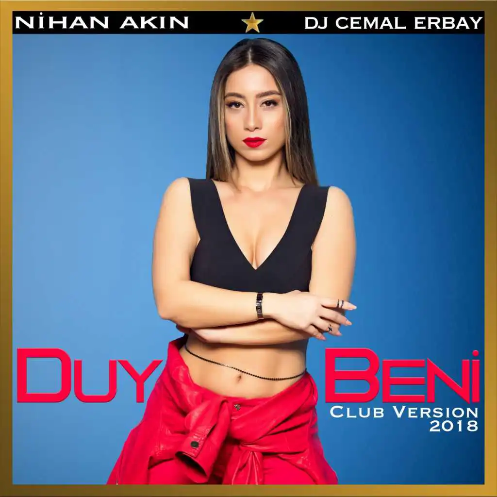 Duy Beni (Club Version 2018) [feat. DJ Cemal Erbay]