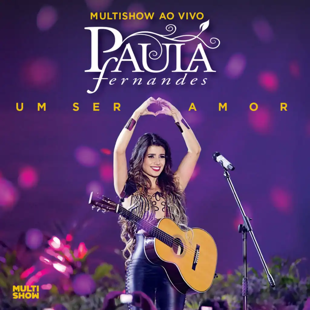 Multishow Ao Vivo Paula Fernandes - Um Ser Amor