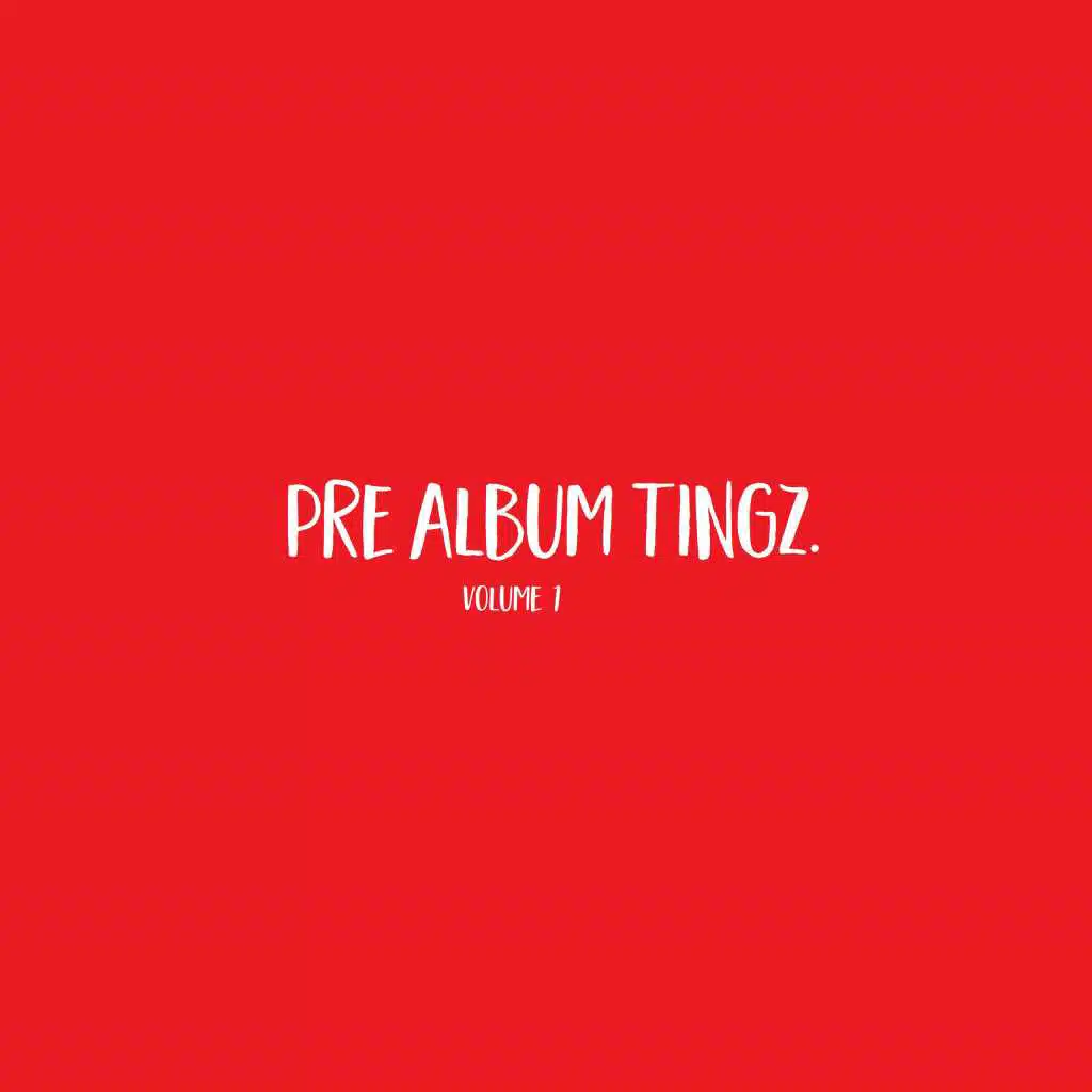 Pre Album Tingz Vol. 1