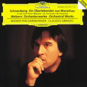 Schoenberg: A Survivor from Warsaw op.46 / Webern: Orchestral Works