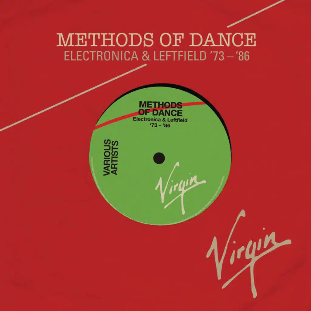 Methods Of Dance (Electronica & Leftfield ‘73-‘87)