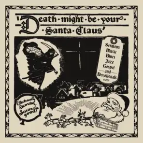 Death Might Be Your Santa Claus