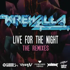Live for the Night (Xilent Radio Mix)