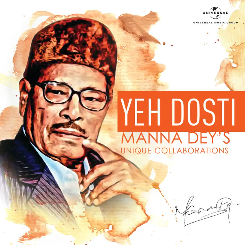 Yeh Dosti – Manna Dey’S Unique Collaborations