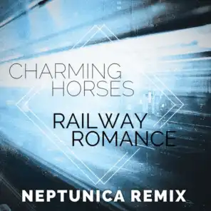 Railway Romance (Neptunica Remix Edit)