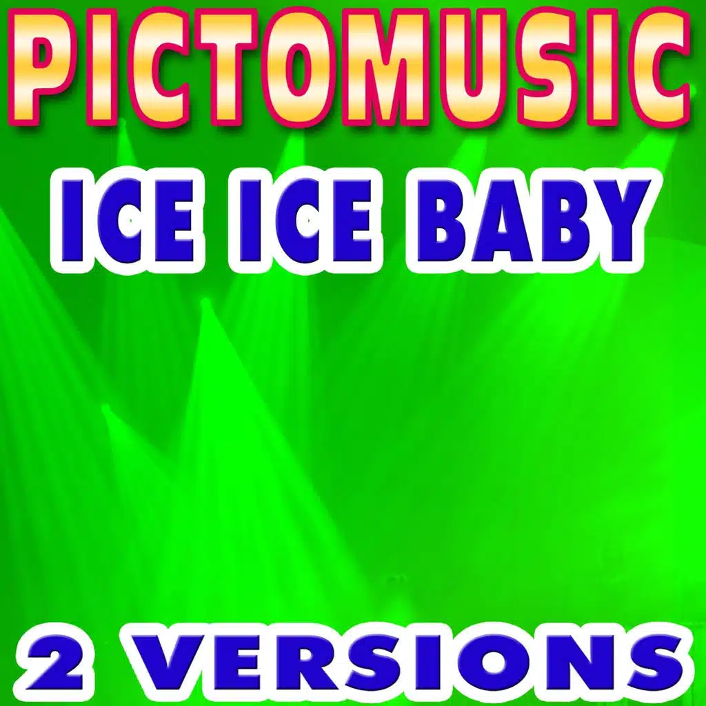 Ice Ice Baby (Instrumental Karaoke Version) - Originally Performed by Vanilla Ice