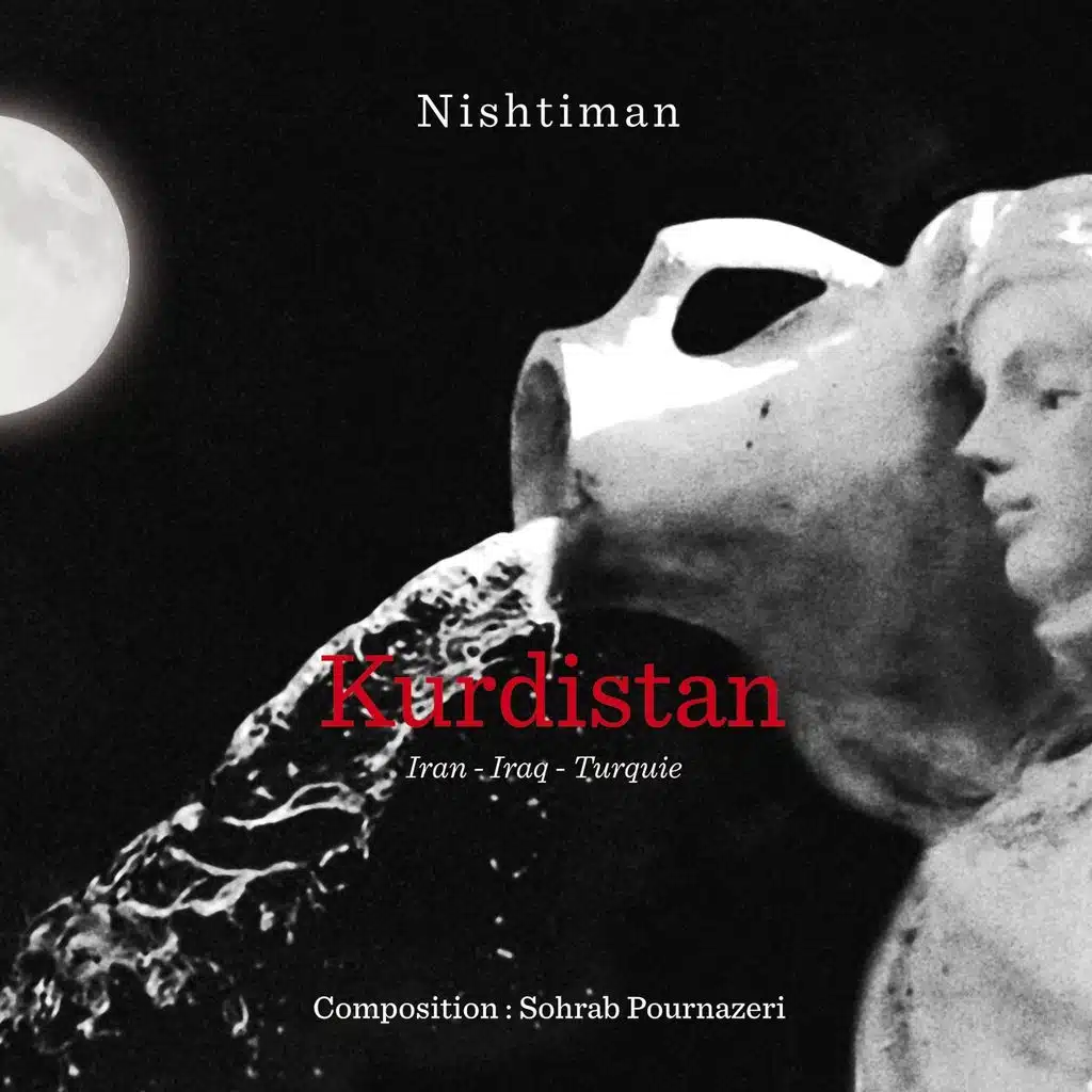 Nishtiman - Kurdistan - Iran - Iraq - Turquie