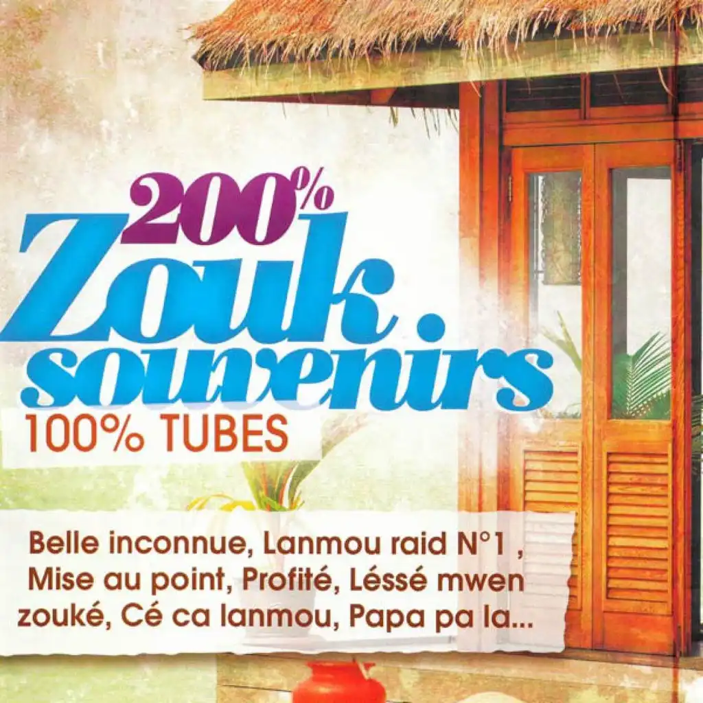 200% Zouk souvenirs 100% Tubes