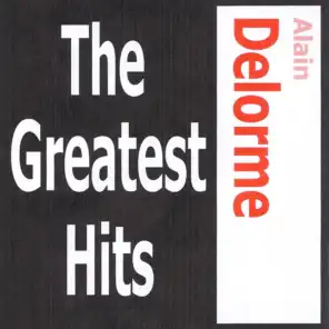 Alain Delorme - The Greatest Hits