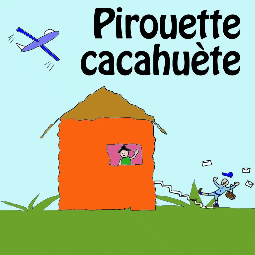 Pirouette, cacahouète