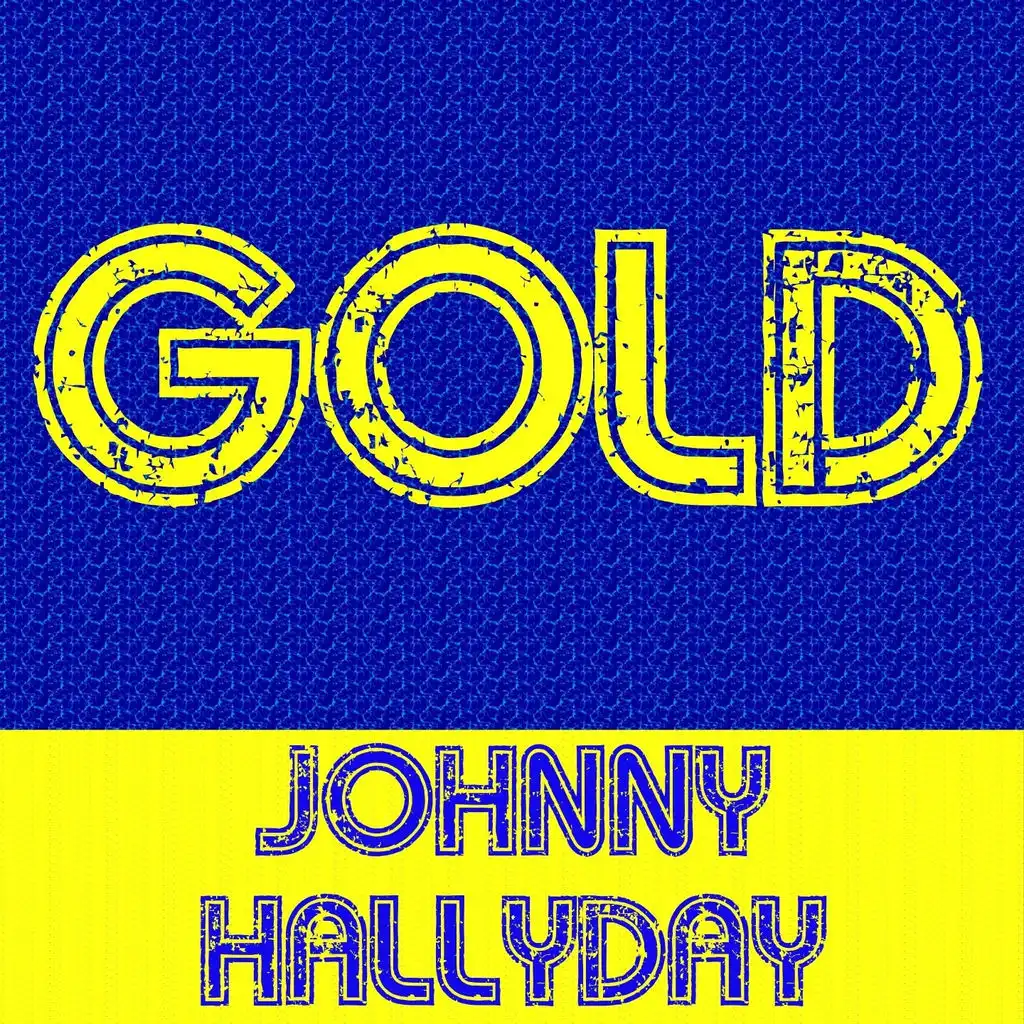 Gold: Johnny Hallyday