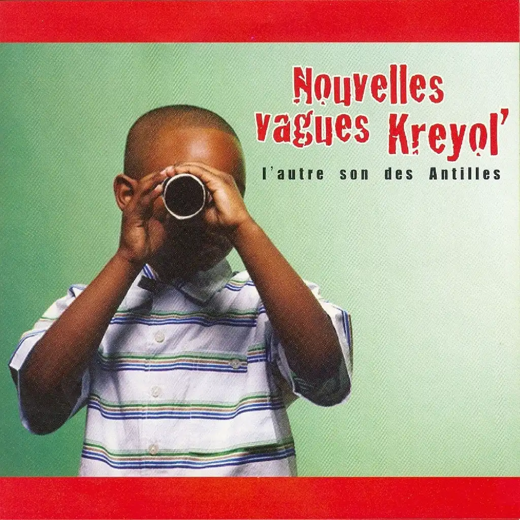 Nouvelles vagues Kreyol' - L'autre son des Antilles