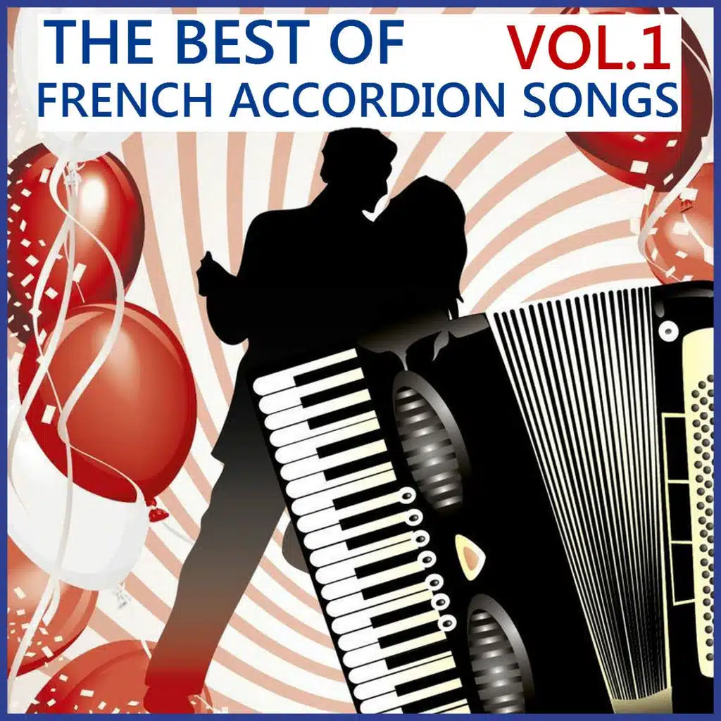 The Best of French Accordion Songs, Vol. 1