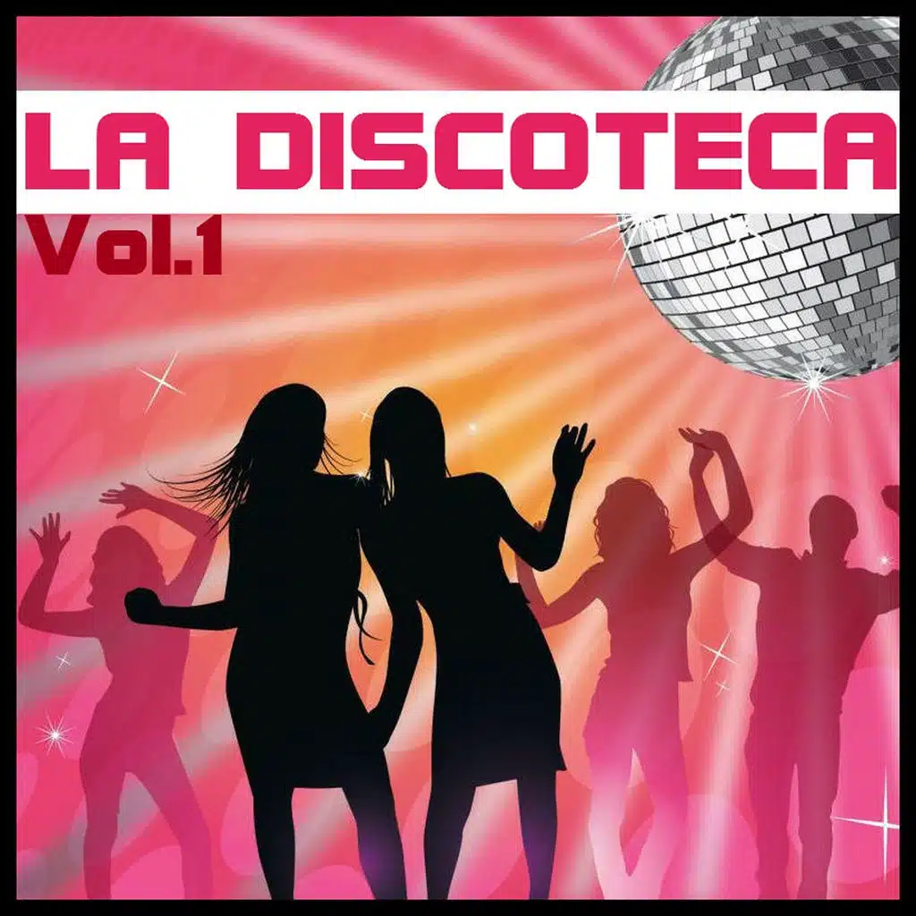 La Discoteca, Vol. 1 - Lo Mejor de la Música Disco de los Años 70's