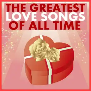 The Greatest Love Songs of All Time - 20 Hits