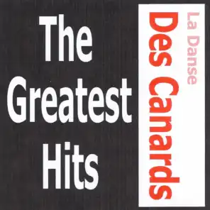 La danse des canards - The greatest hits