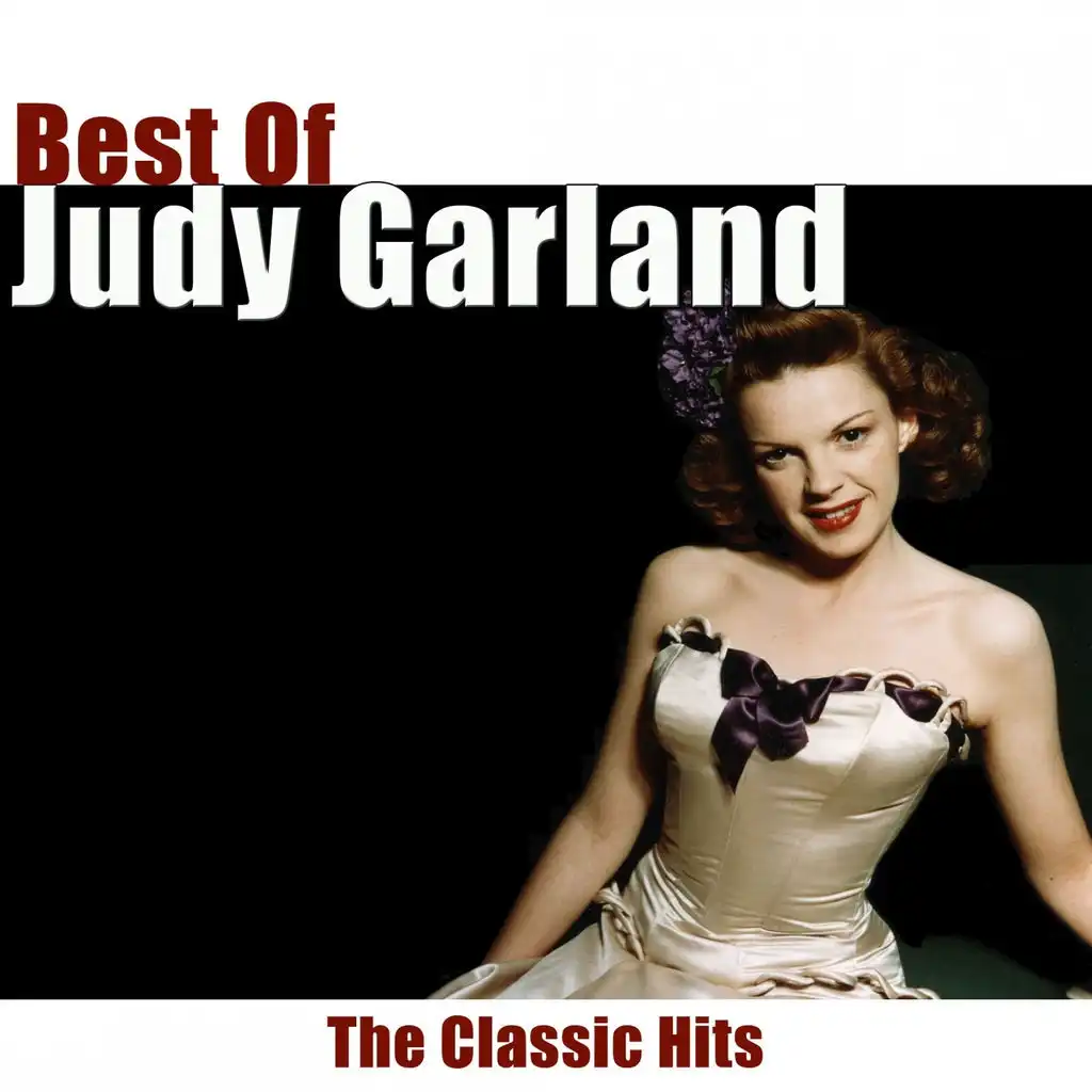 Best of Judy Garland - The Classic Hits