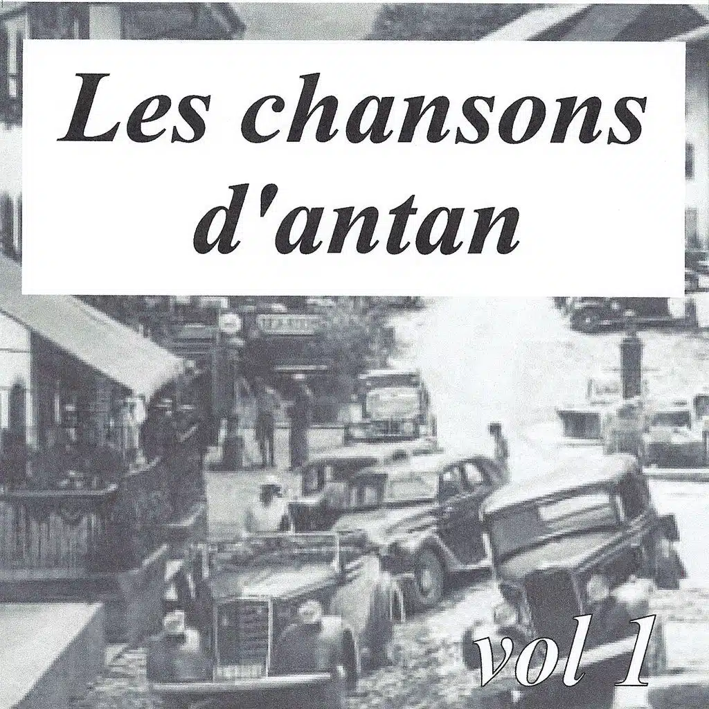 Les chansons d'antan, vol. 1