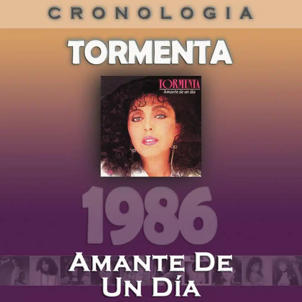 Tormenta Cronología - Amante de un Día (1986)