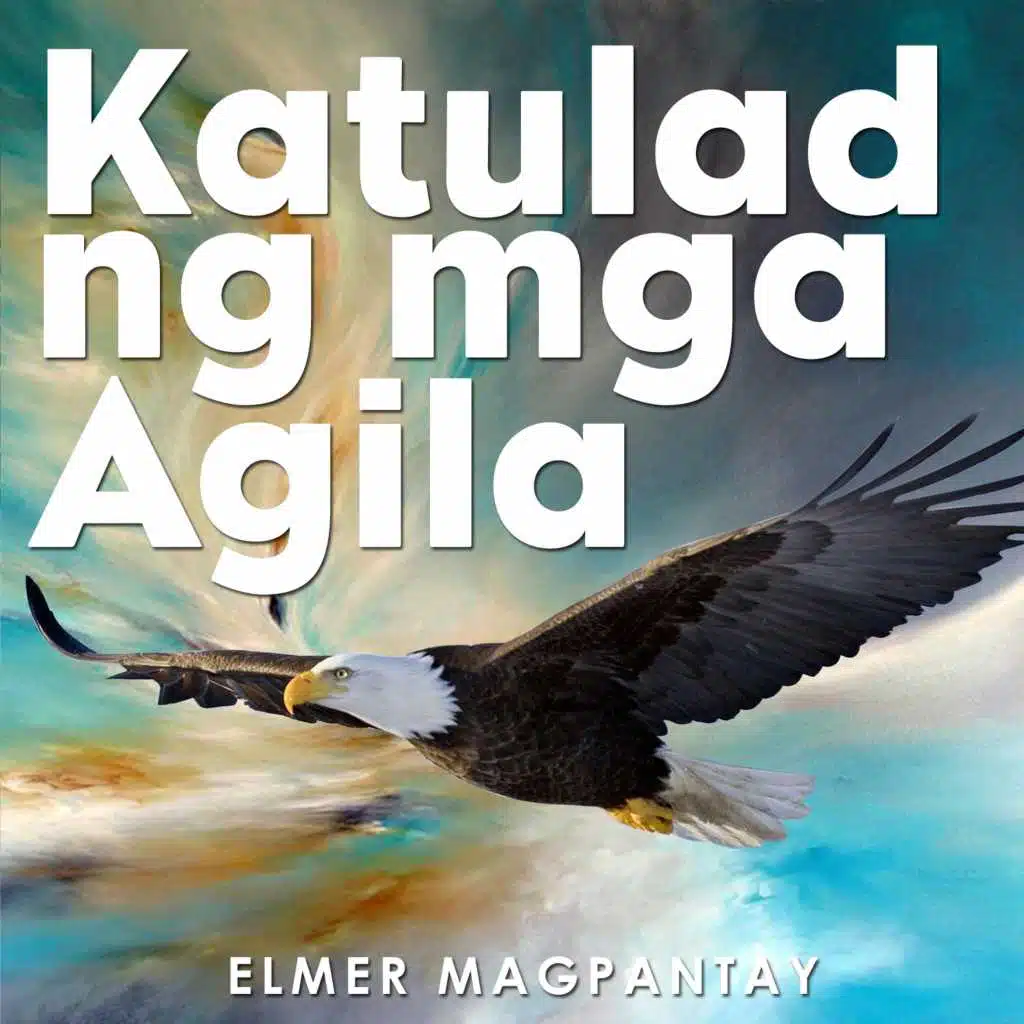 Katulad Ng Mga Agila